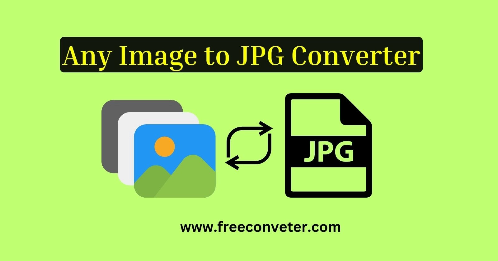 Any Image to JPG Converter